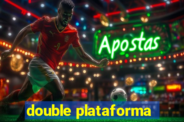 double plataforma